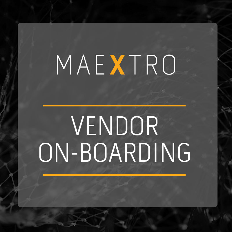 Vendor On-Boarding Made Easy With Maextro!